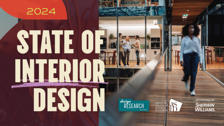 ASID HIGHLIGHTS GROWTH OF INTERIOR DESIGN PRACTICE WITH 2024 STATE OF INTERIOR DESIGN REPORT 